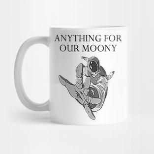 Anything For Our Moon Mug